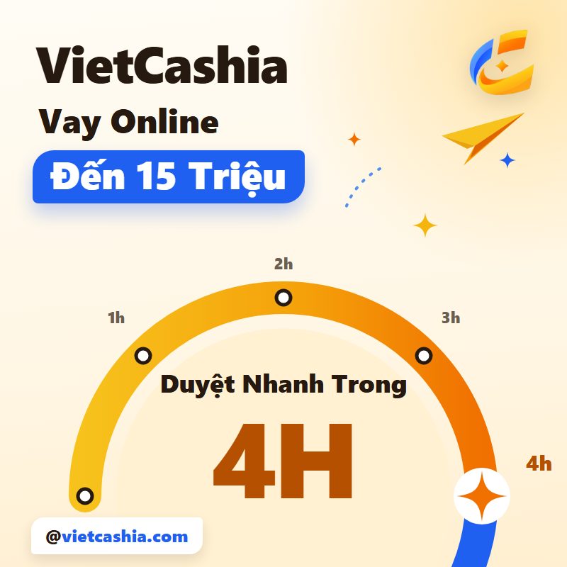VietCashia – Vay Online Đến 15 Triệu, Duyệt Nhanh Trong 4H